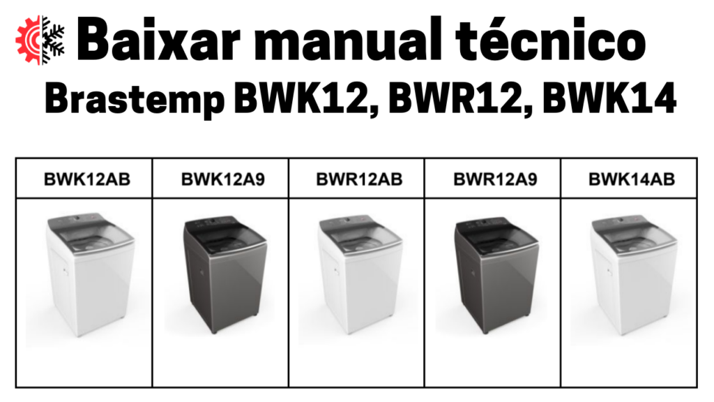 Manual técnico de serviços Brastemp BWK12, BWR12, BWK14